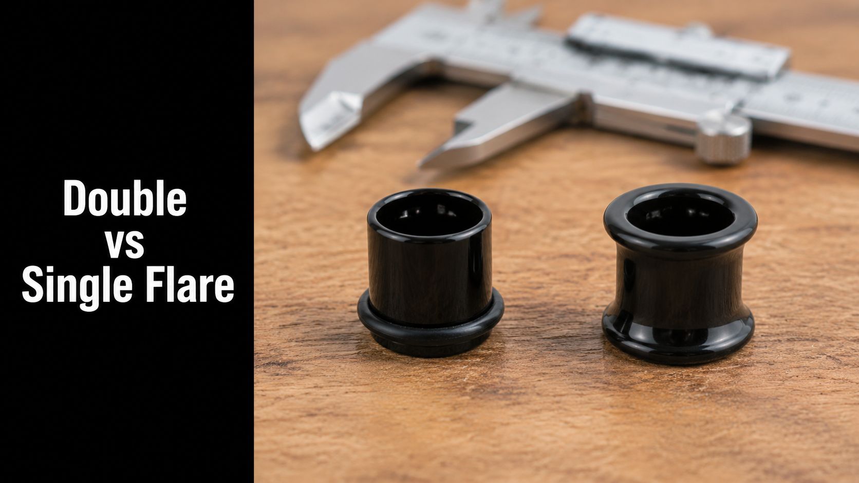 Double Flare vs Single Flare: Which Plugs Are Right for You?