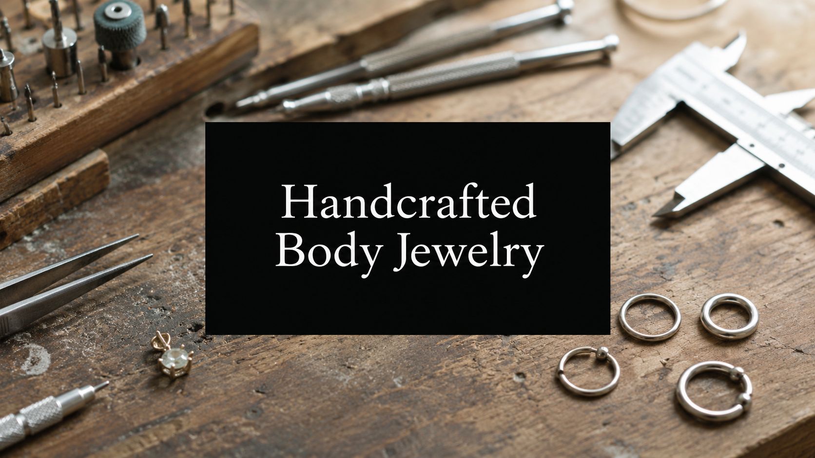 Handcrafted Body Jewelry: What It Really Means