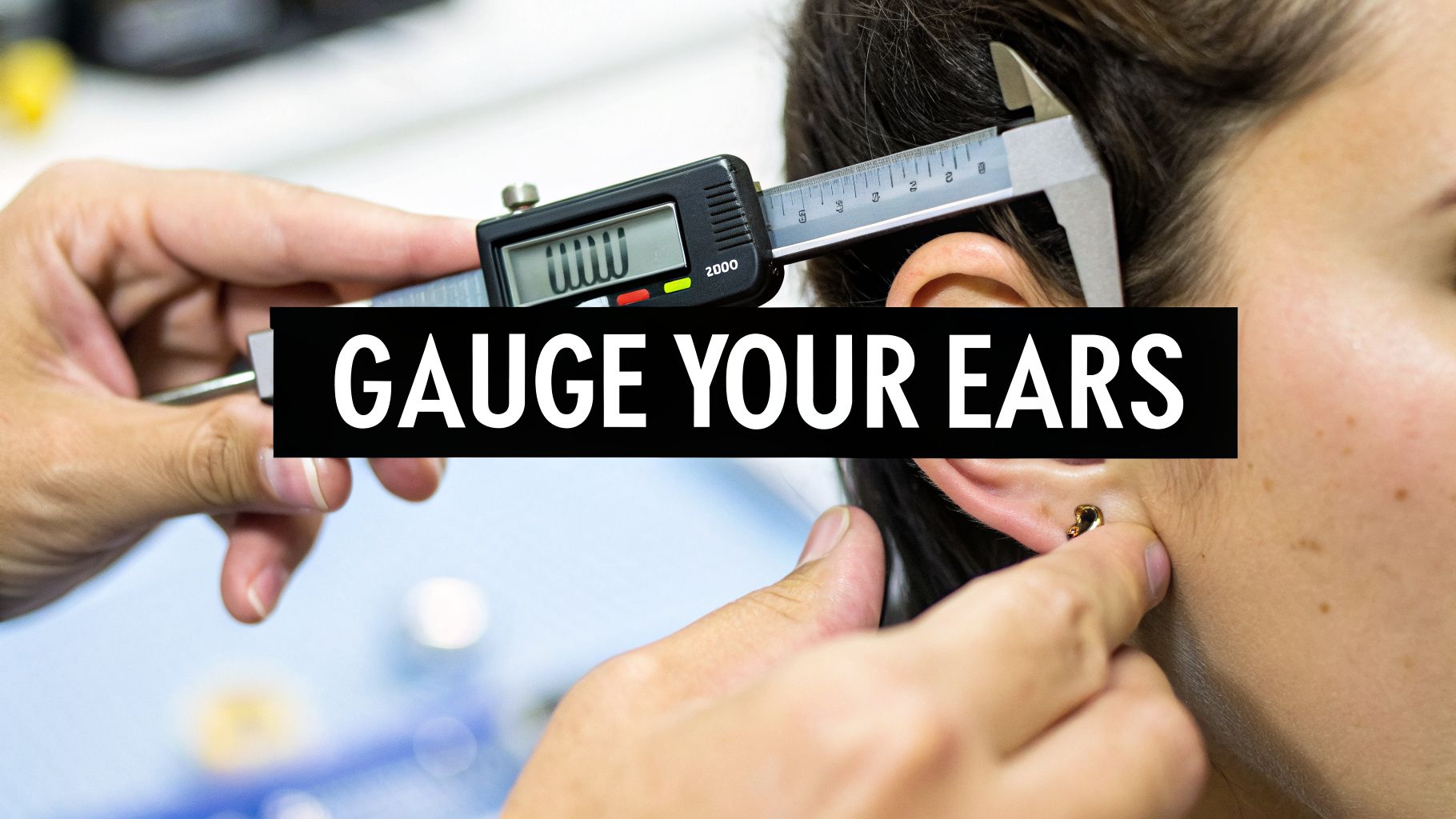 How Do I Gauge My Ears? A Guide to Safe Stretching