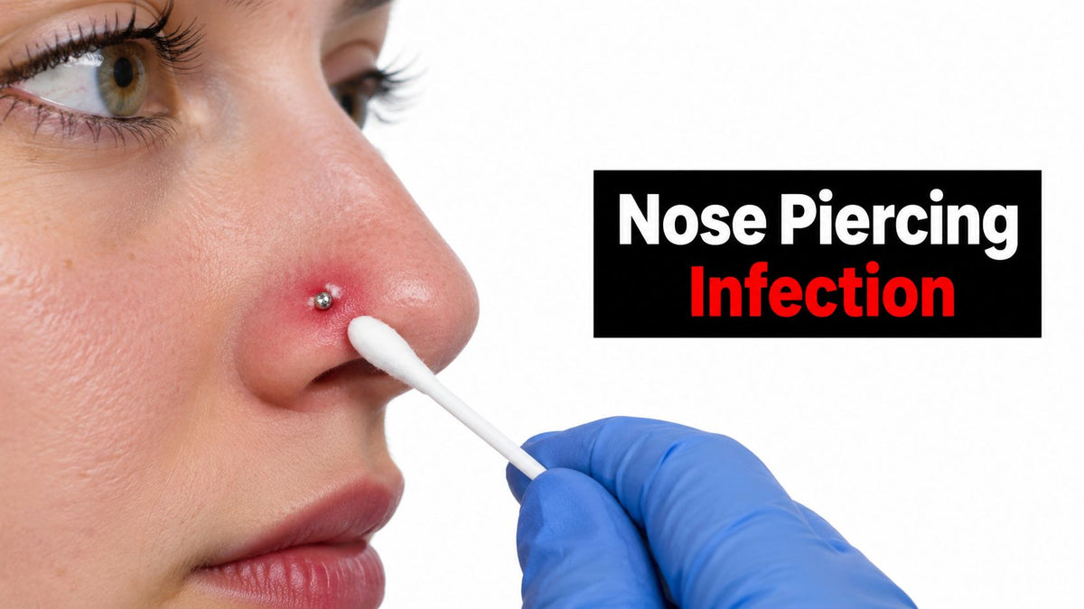 Nose Piercing Infection: Symptoms, Treatment, and Prevention