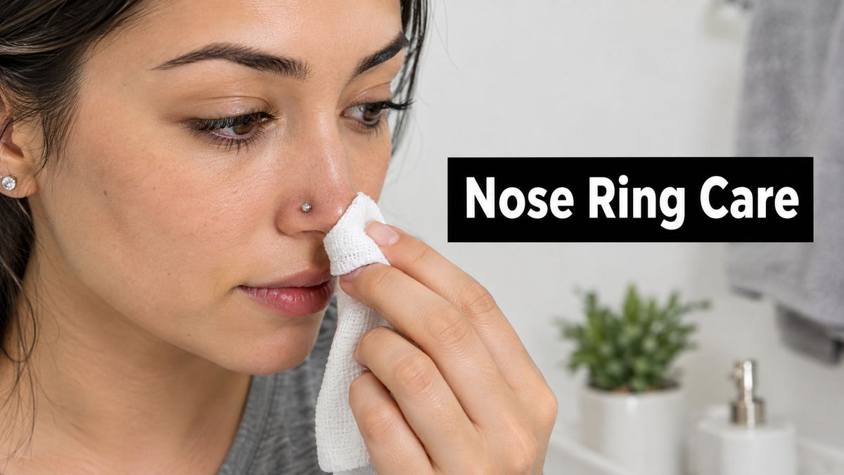 Nose Ring Care: Clean, Heal, and Avoid Bumps