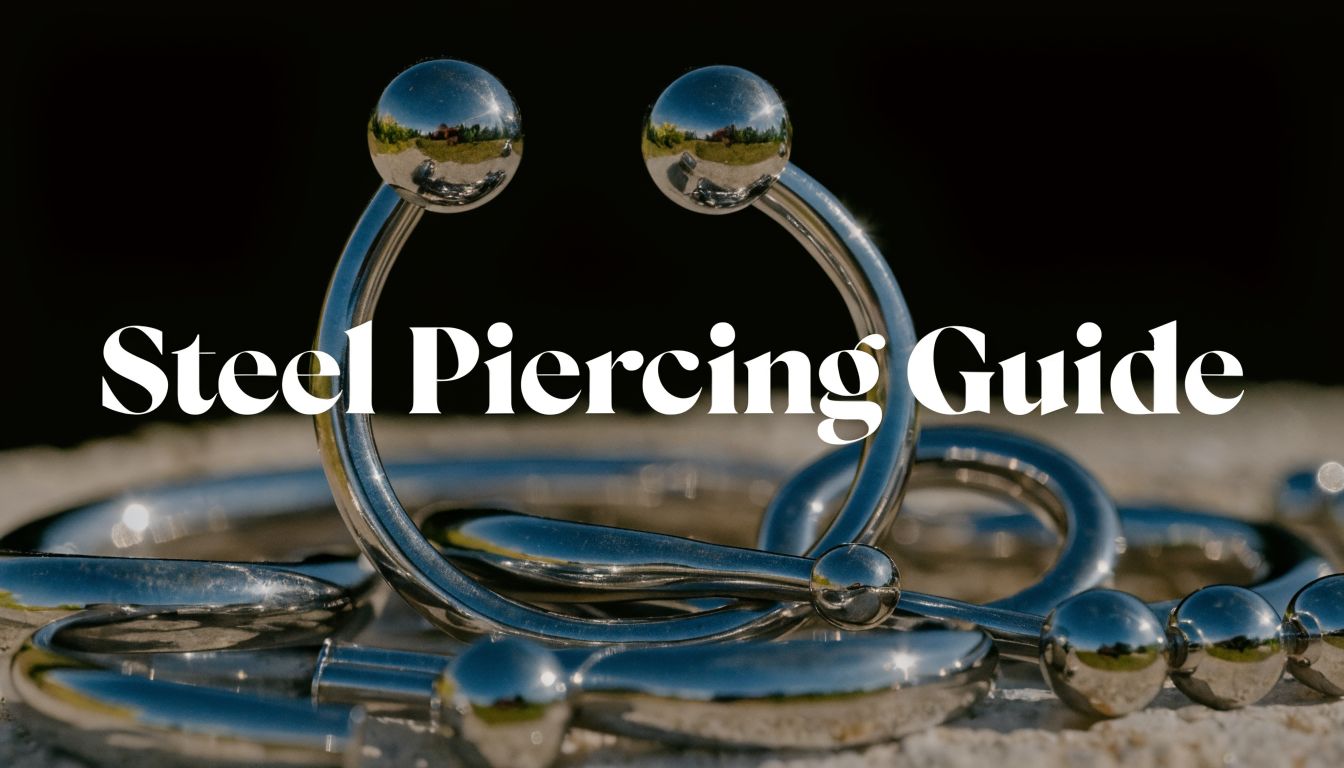 Stainless Steel Piercing: The Ultimate 2026 Guide