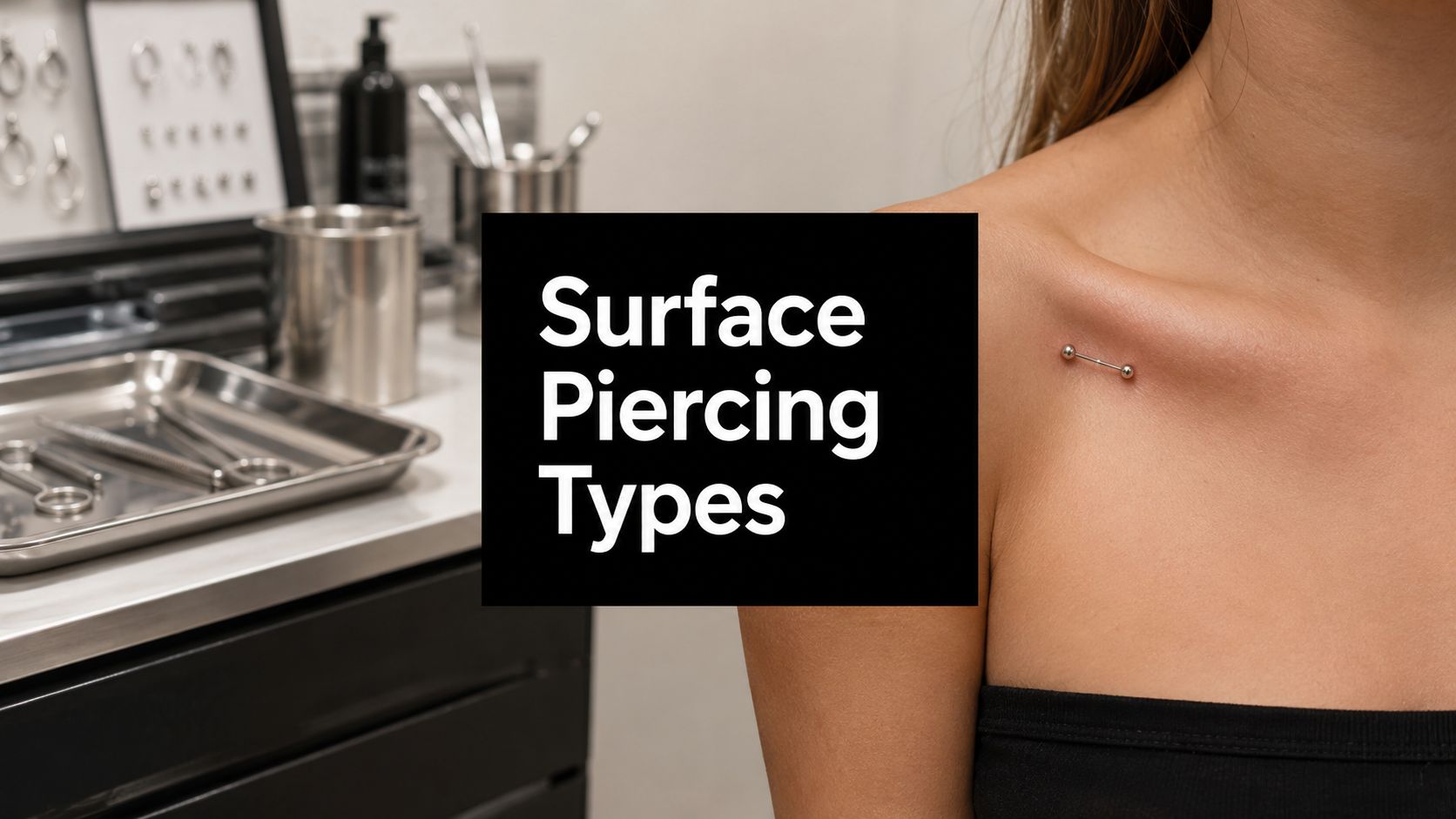 Surface Piercing Types You Should Know Before Booking