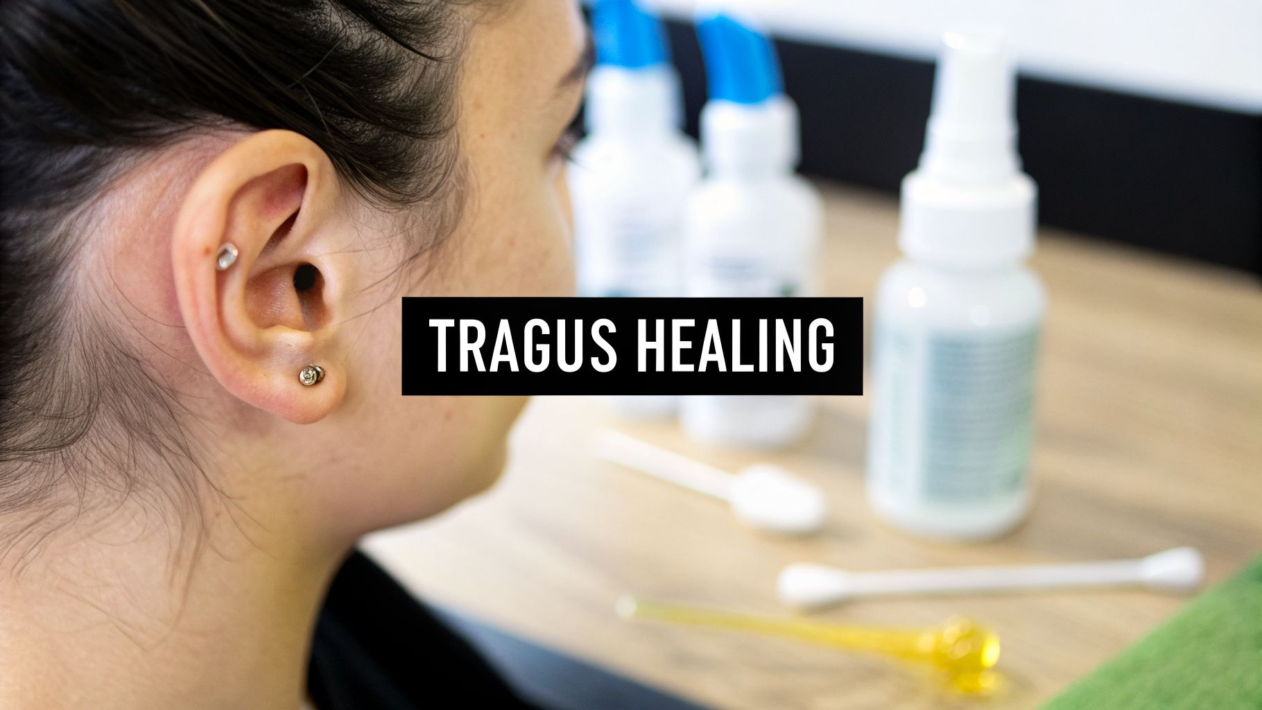 How Long For A Tragus Piercing To Heal