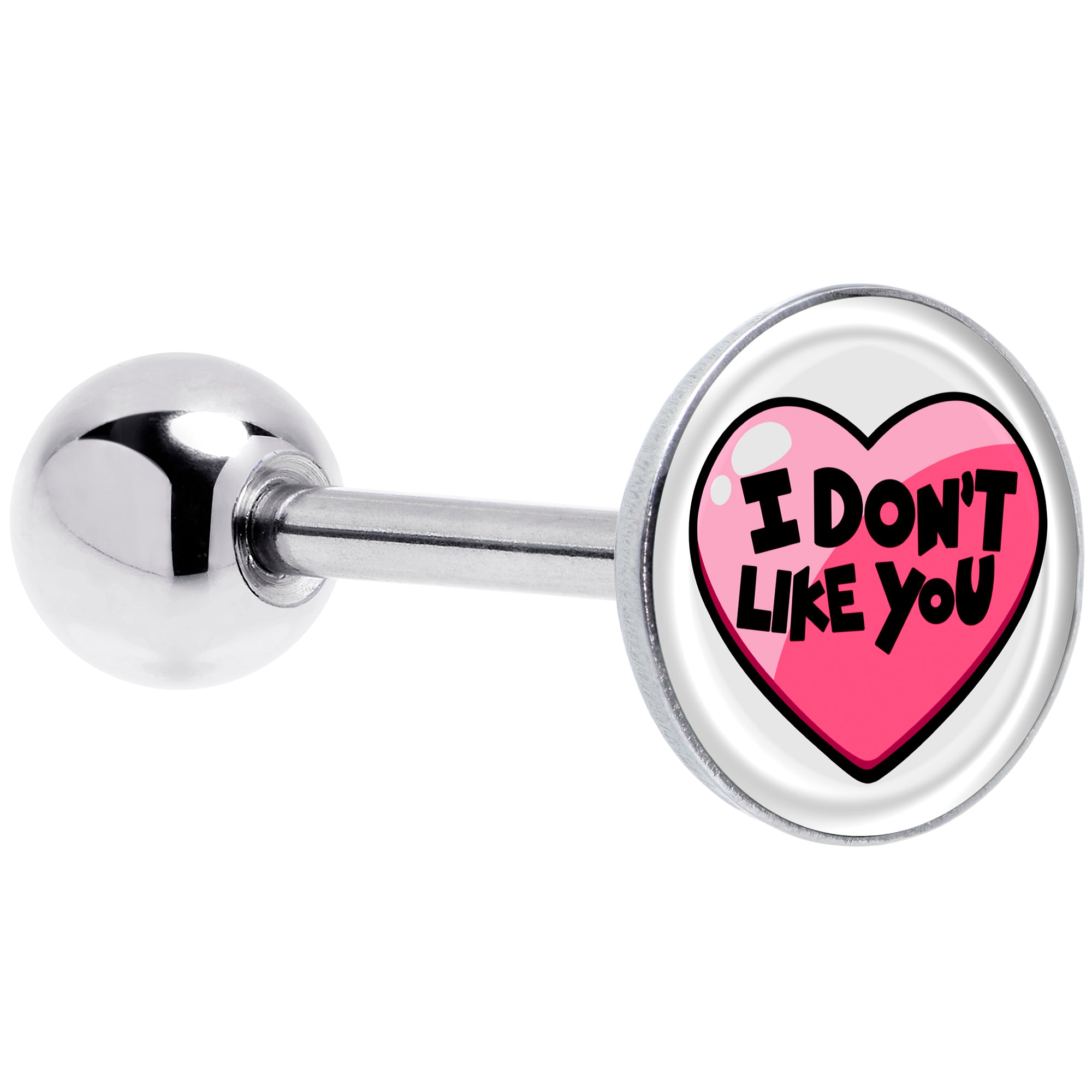 I Dont Like You Valentine Heart Barbell Tongue Ring