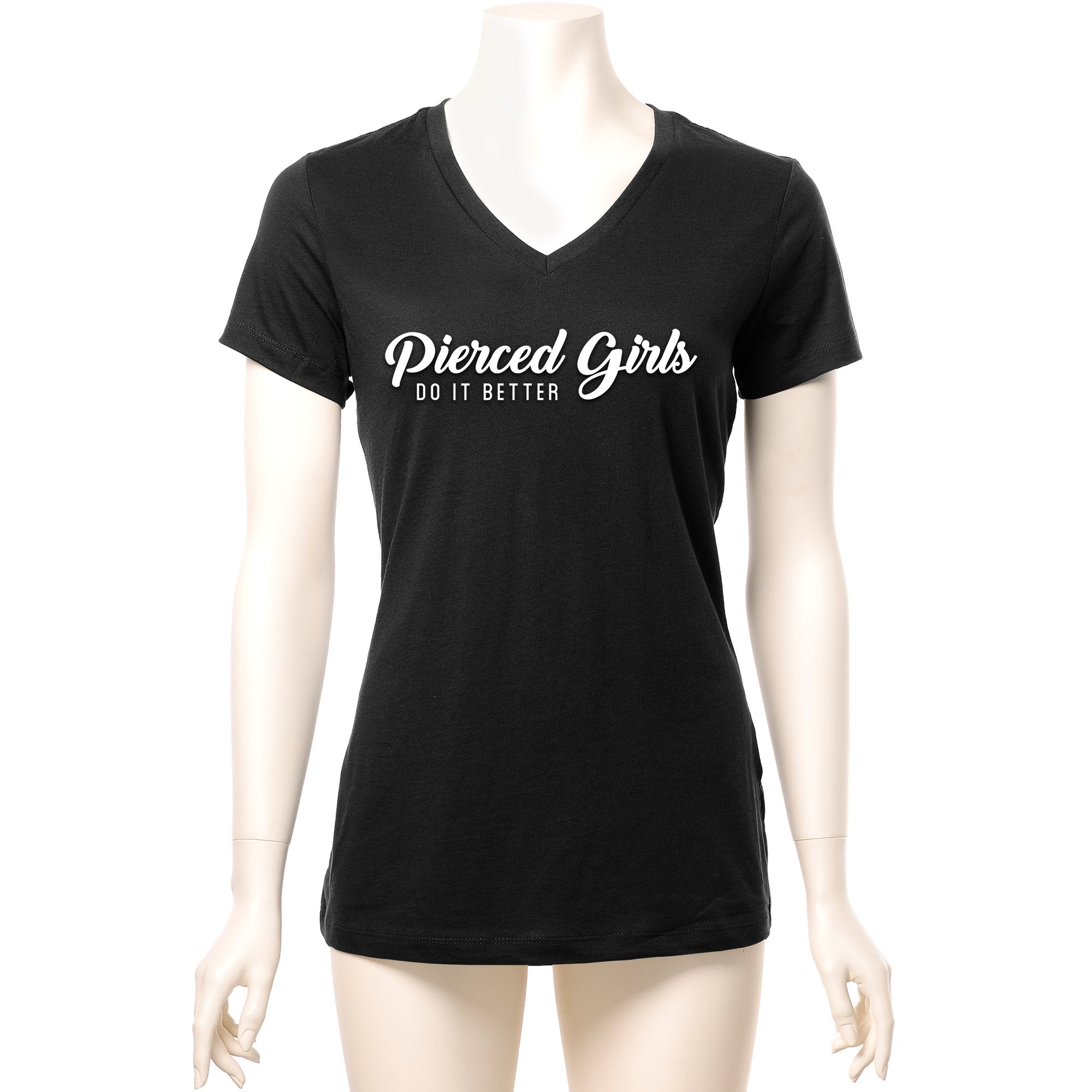 Pierced Girls Do It Better Tapered V-Neck Tee Shirt