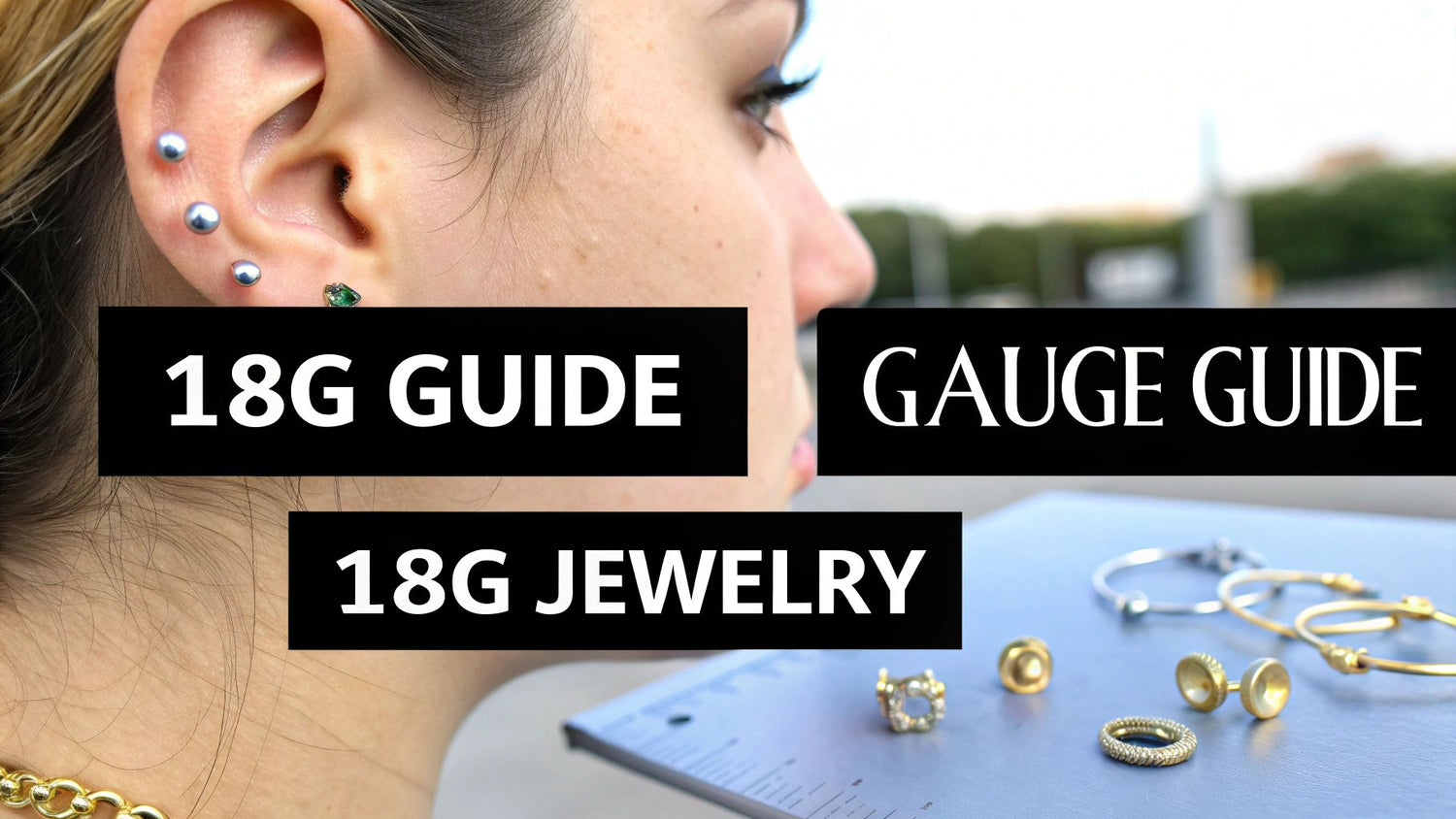 Your Guide To 18 Gauge Piercing Jewelry