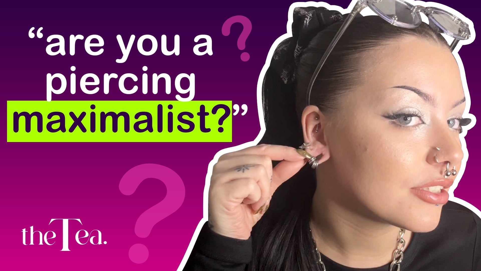 Are you a piercing maximalist?