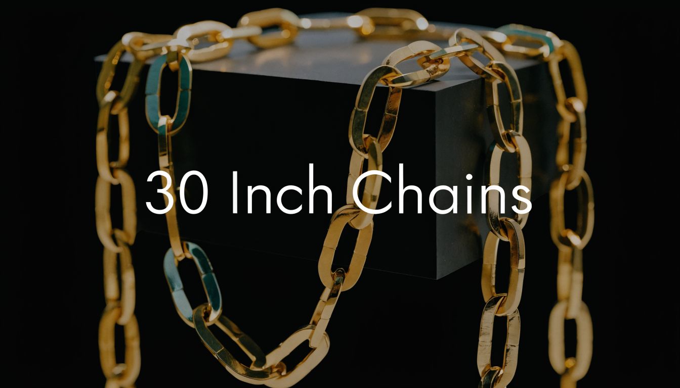 30 Inch Gold Chains: Your Ultimate Styling Guide