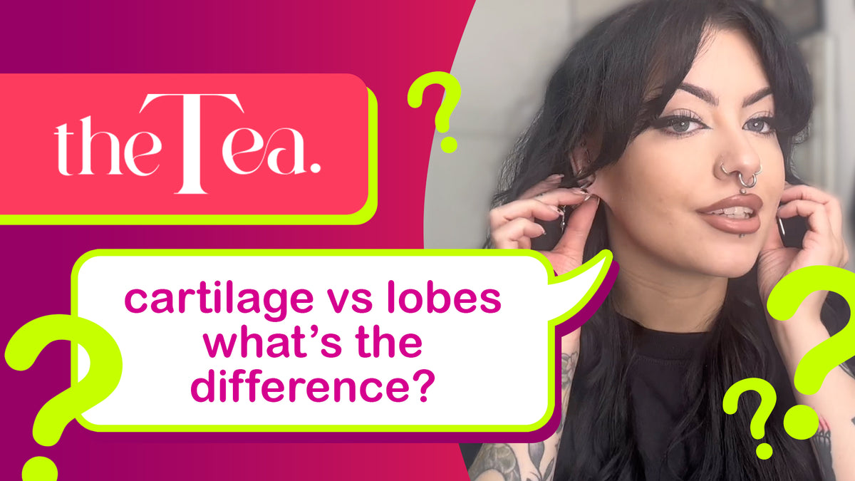 The Tea: Cartilage vs Lobe Piercings