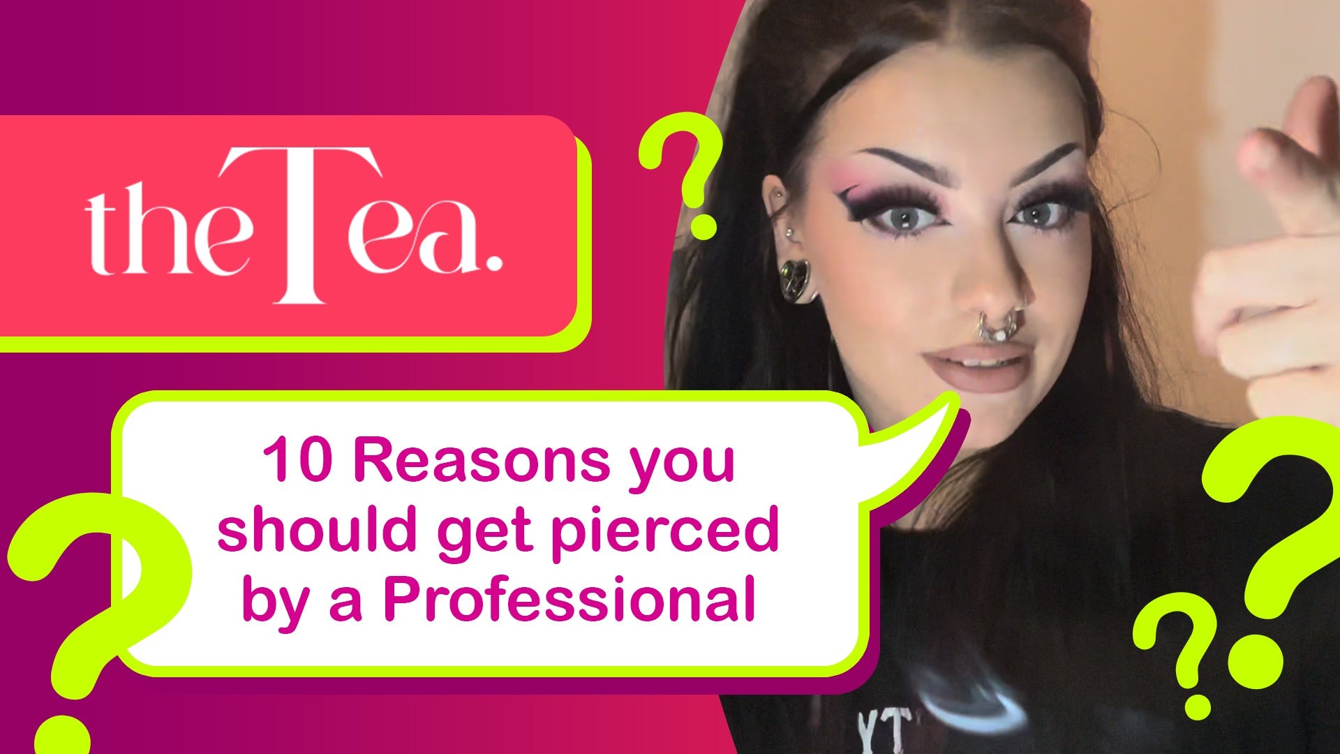 The Tea: 10 Reasons to Get Pierced by a Professional Piercer
