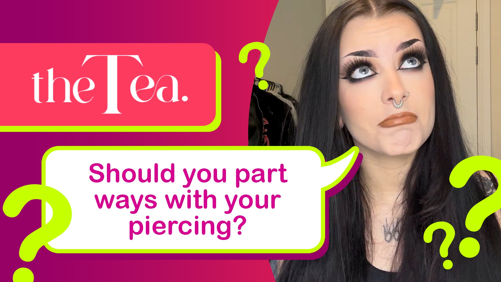 The Tea: When should you part ways with your piercing?