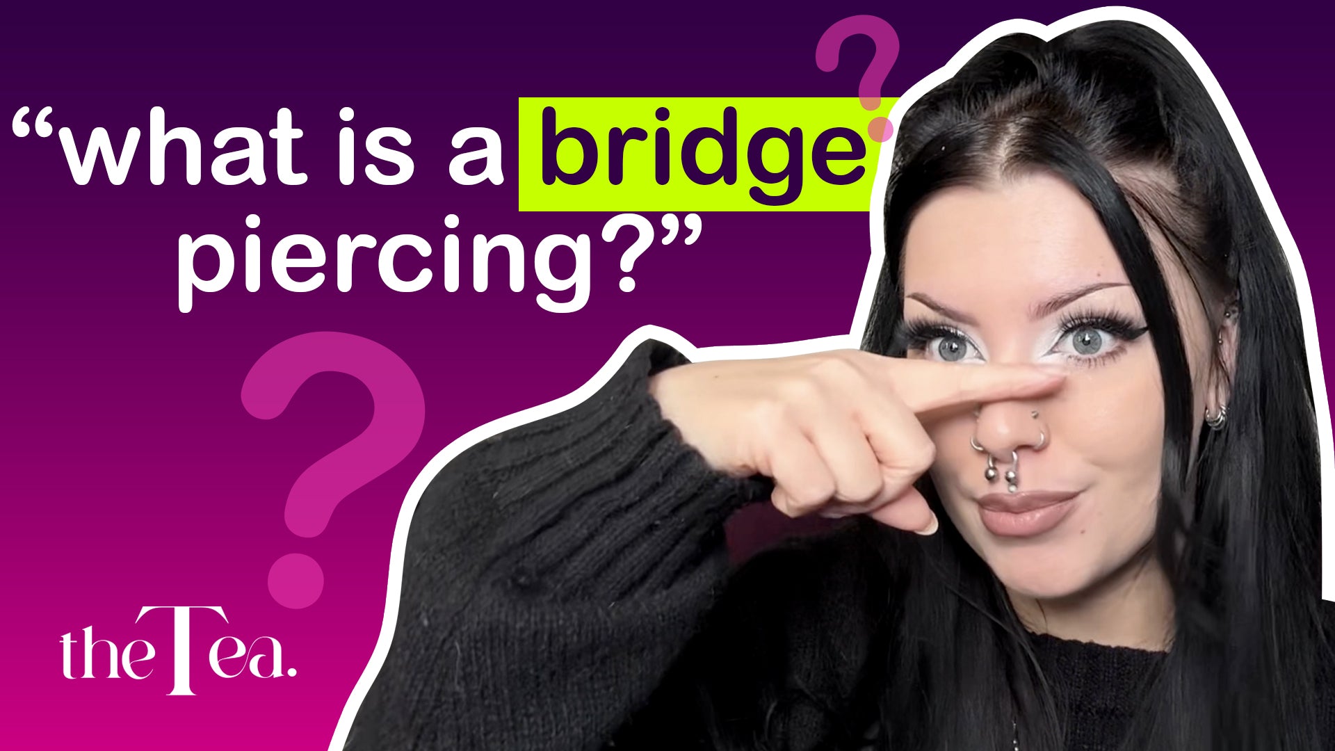 What is a bridge piercing?