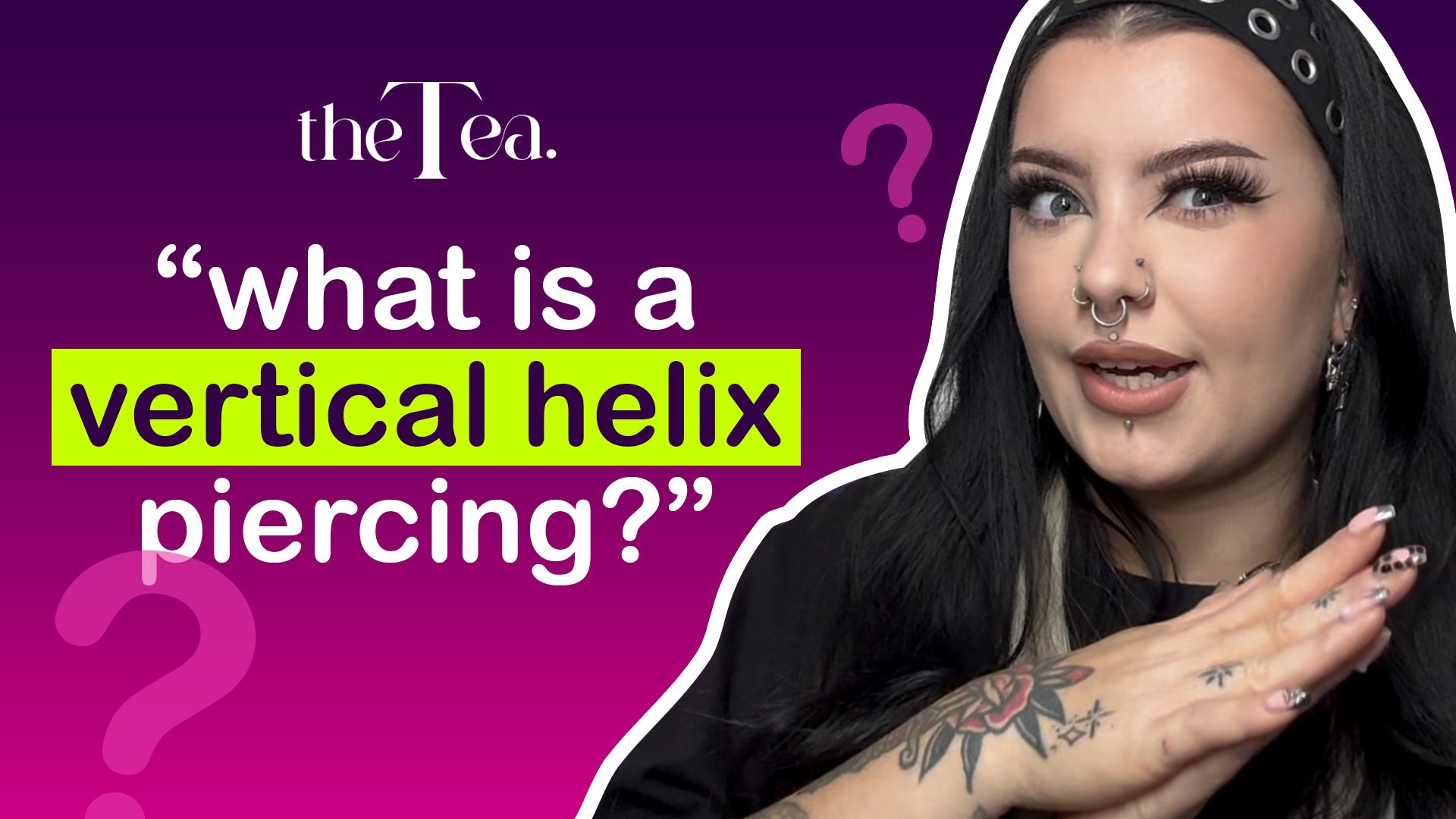 The Tea: What is a vertical helix piercing?