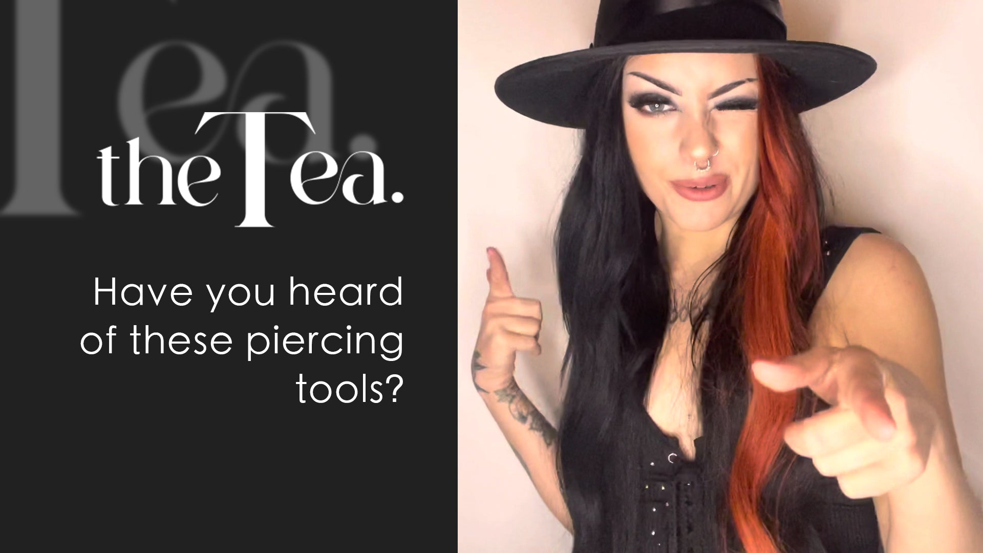 The Tea: What tools are used in the piercing process?