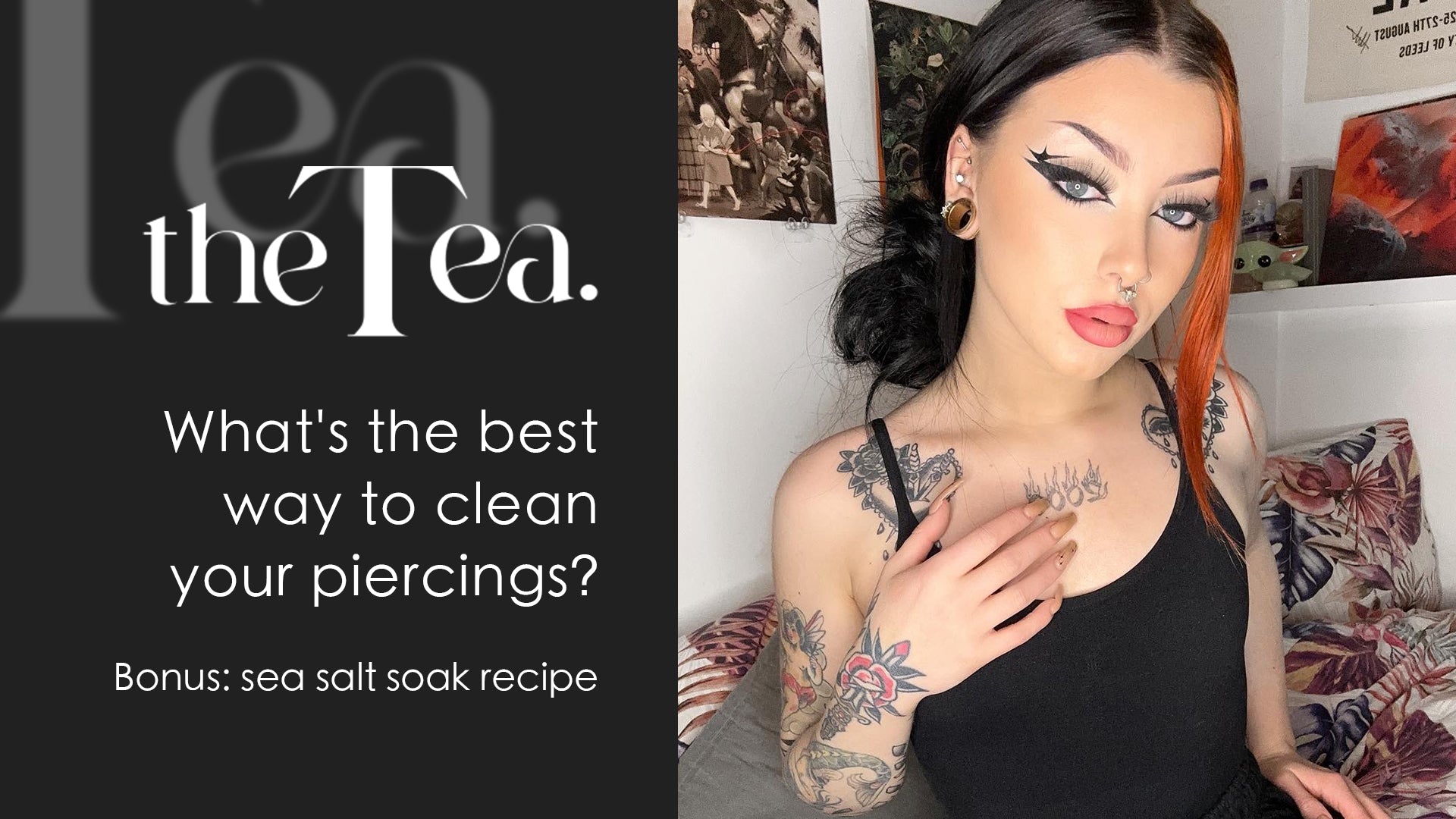 The Tea: What's the best way to clean your piercings?