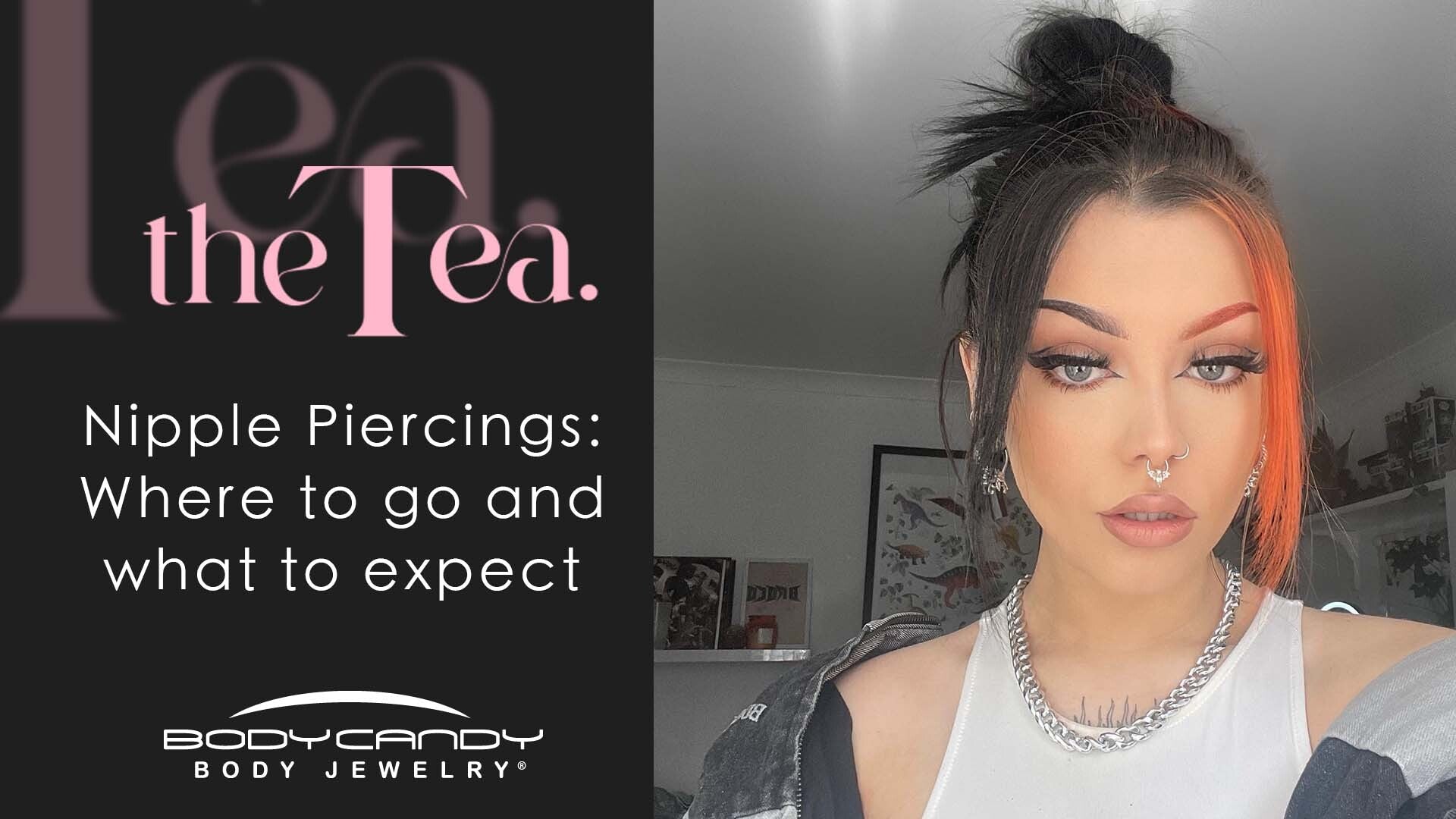 The Tea: Nipple Piercings: Where to Go and What to Expect