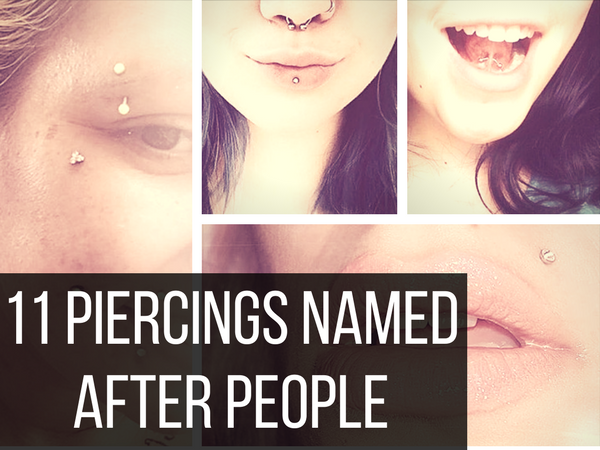 11 Piercings Named After People: Body Piercing & Modification History