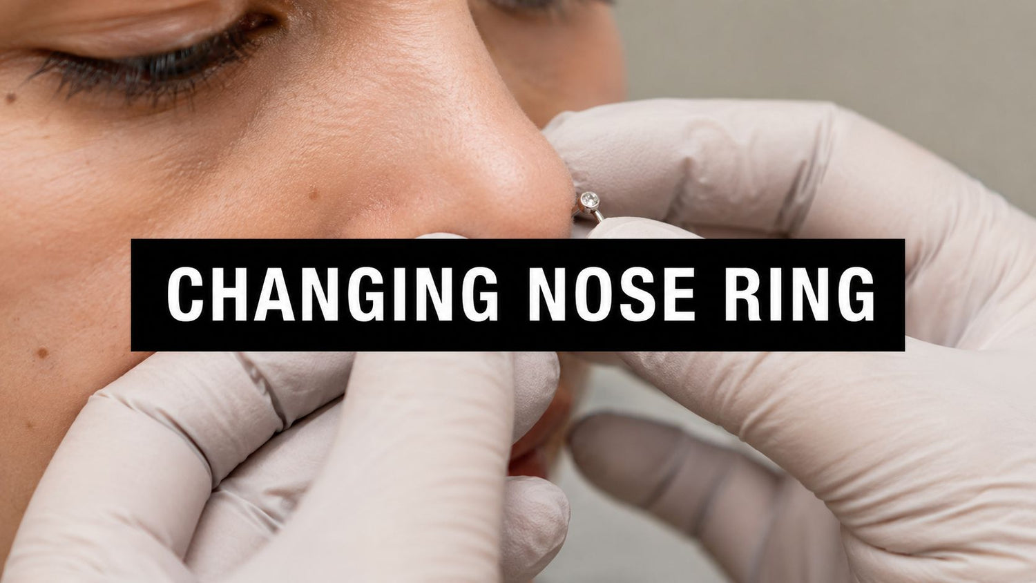 Changing Nose Ring: Safe Steps and New Styles 2026