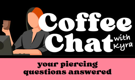 Coffee Chat with Kyra: How can I hide my nose piercing?