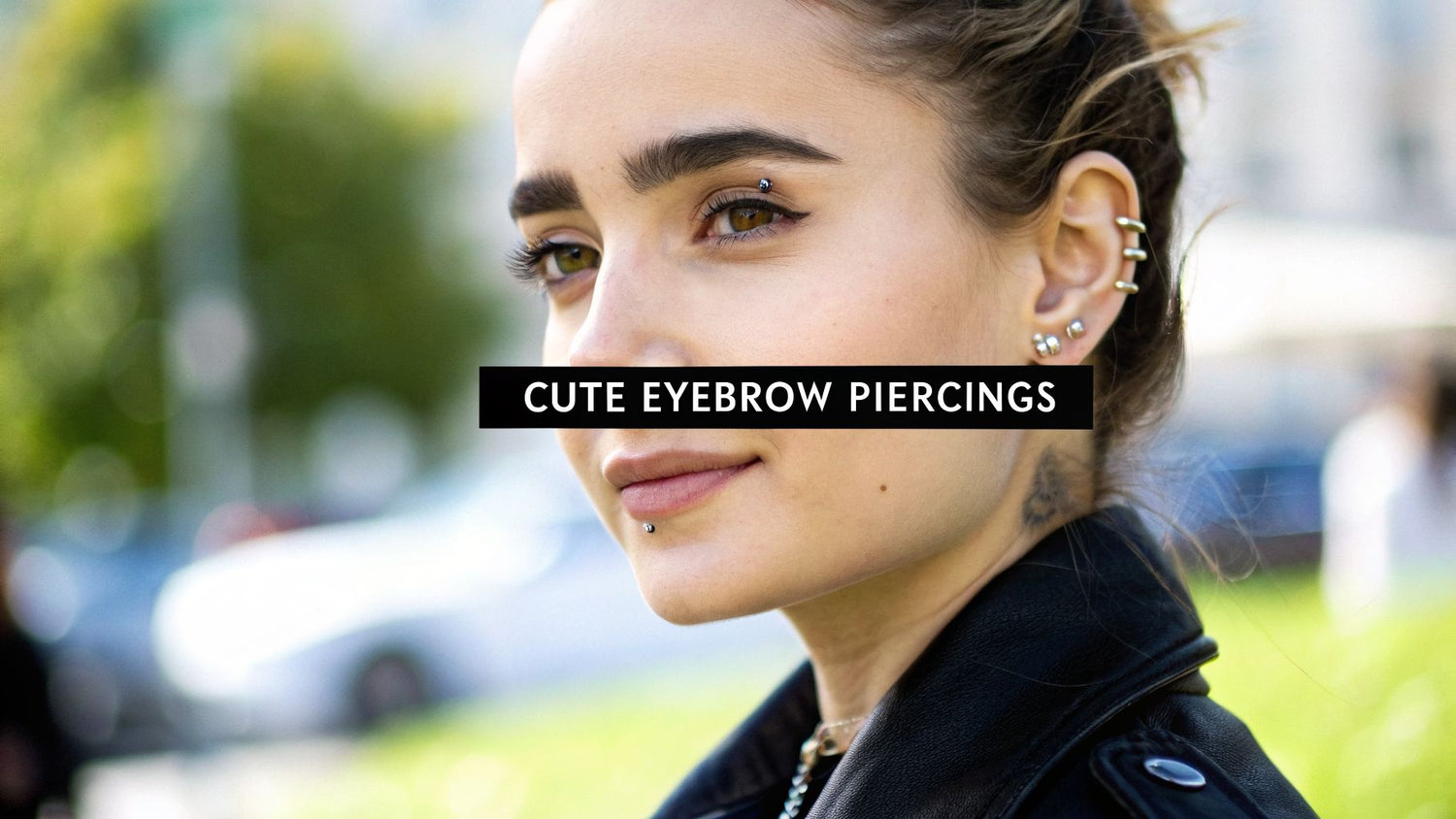 Cute Eyebrow Piercings: Styles, Jewelry, And Your Ultimate Care Guide