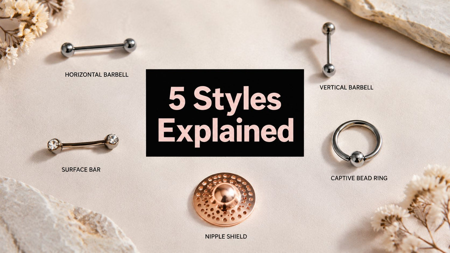 Different Types of Nipple Piercings: 5 Styles Explained