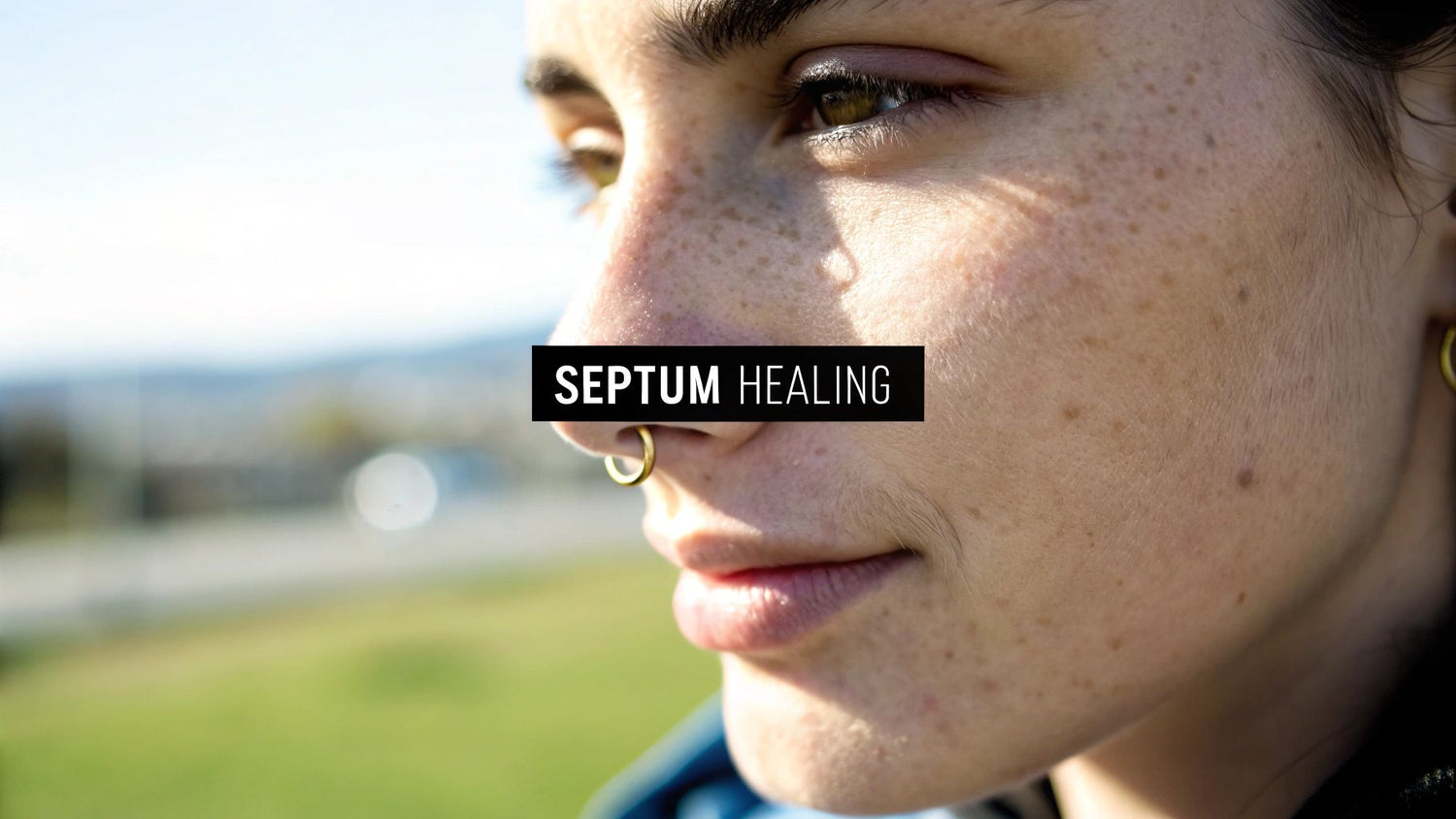 Your Week-by-Week Guide to the Septum Piercing Healing Stages
