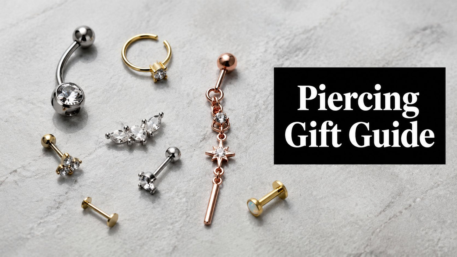 Jewelry Gift Ideas: The Ultimate Body Piercing Guide