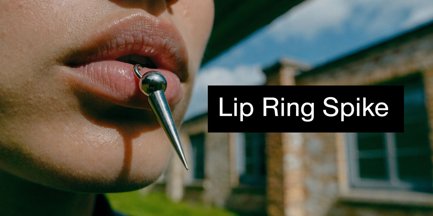 Lip Ring Spike 101: Your Ultimate Guide to Being Badass