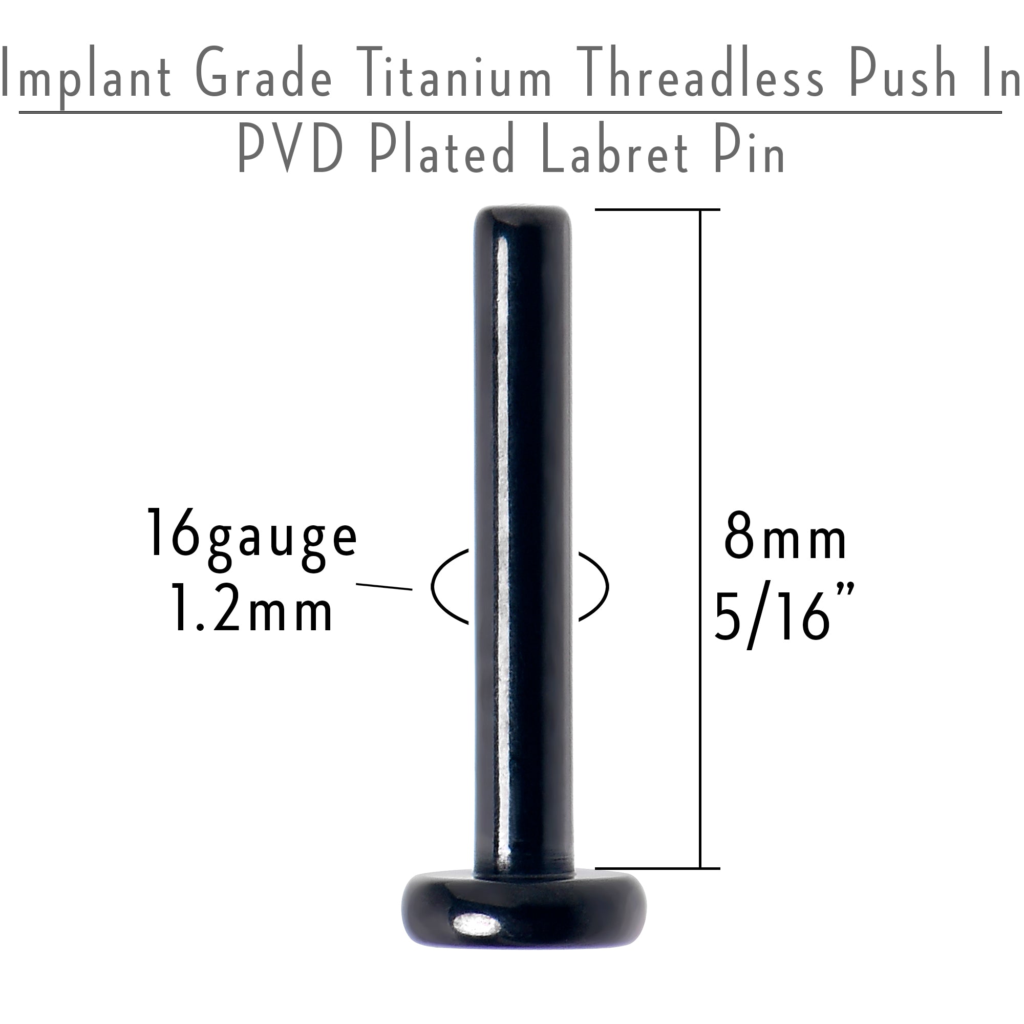 16 Gauge 5/16 Black ASTM F-136 Implant Grade Titanium Threadless Post Only Labret