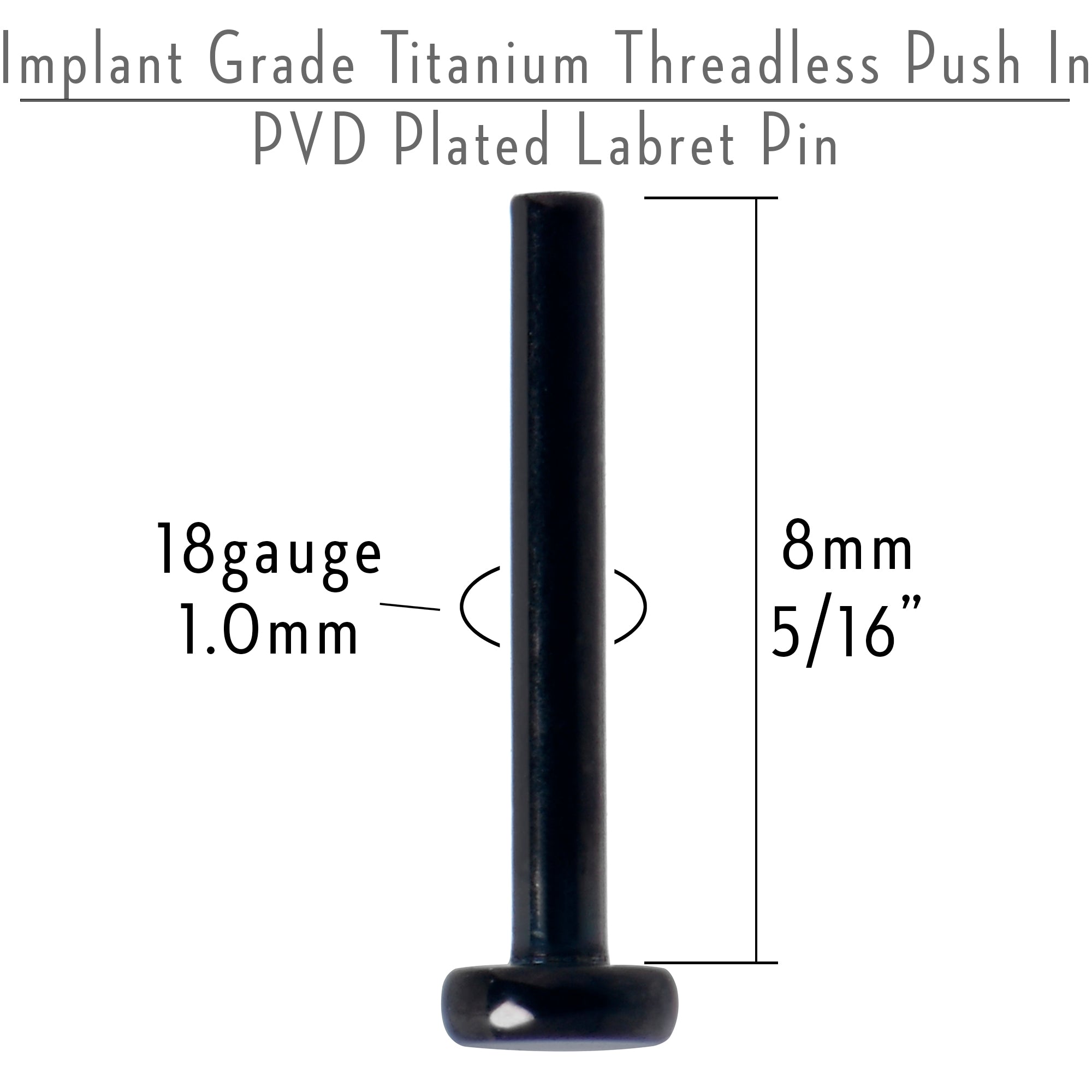 18 Gauge 5/16 Black ASTM F-136 Implant Grade Titanium Threadless Post Only Labret