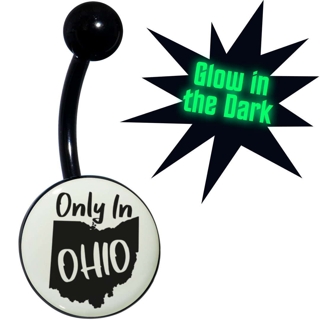 Glow in the Dark Black Only in Ohio Hypoallergenic Stainless Steel Belly Ring