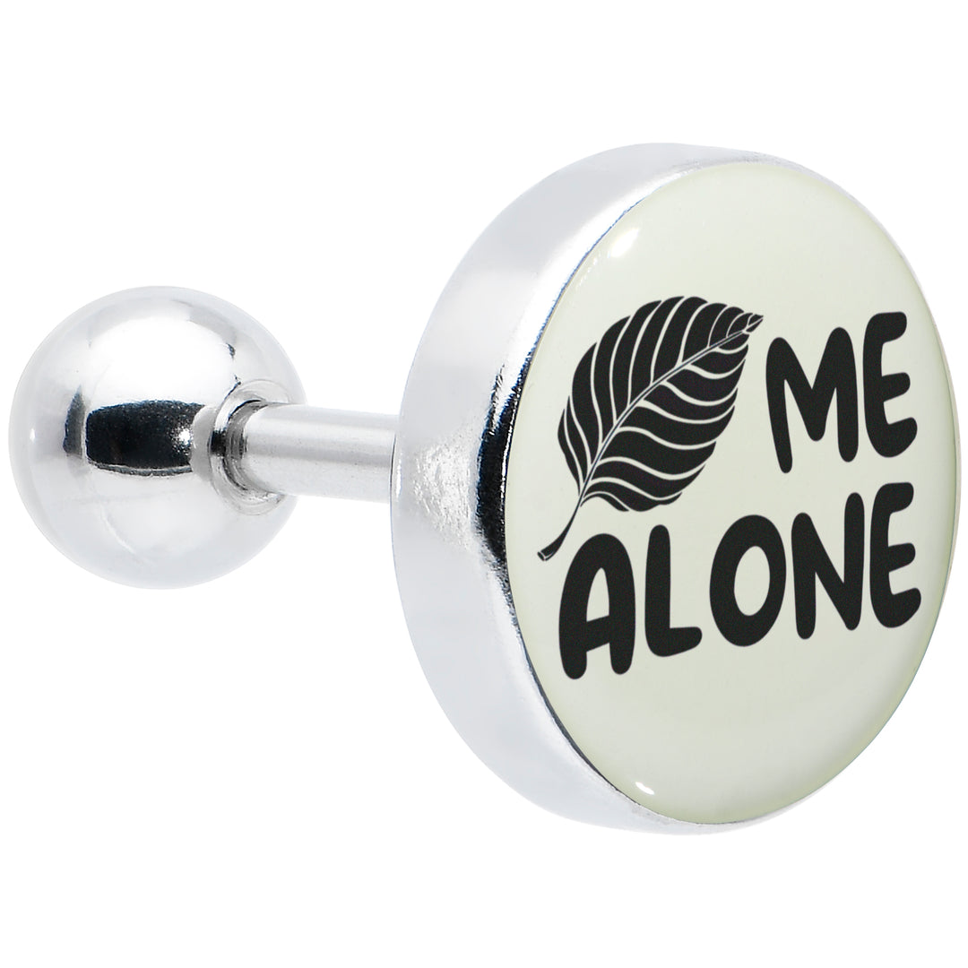 16G 1/4 Glow in the Dark Leaf Me Alone Tragus Cartilage Earring by Onyx O