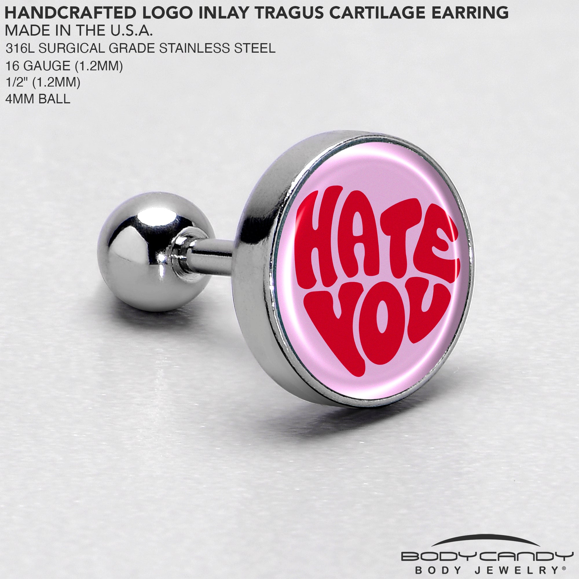 16G 1/4 Retro Text Hate You Tragus Cartilage Earring by Onyx O