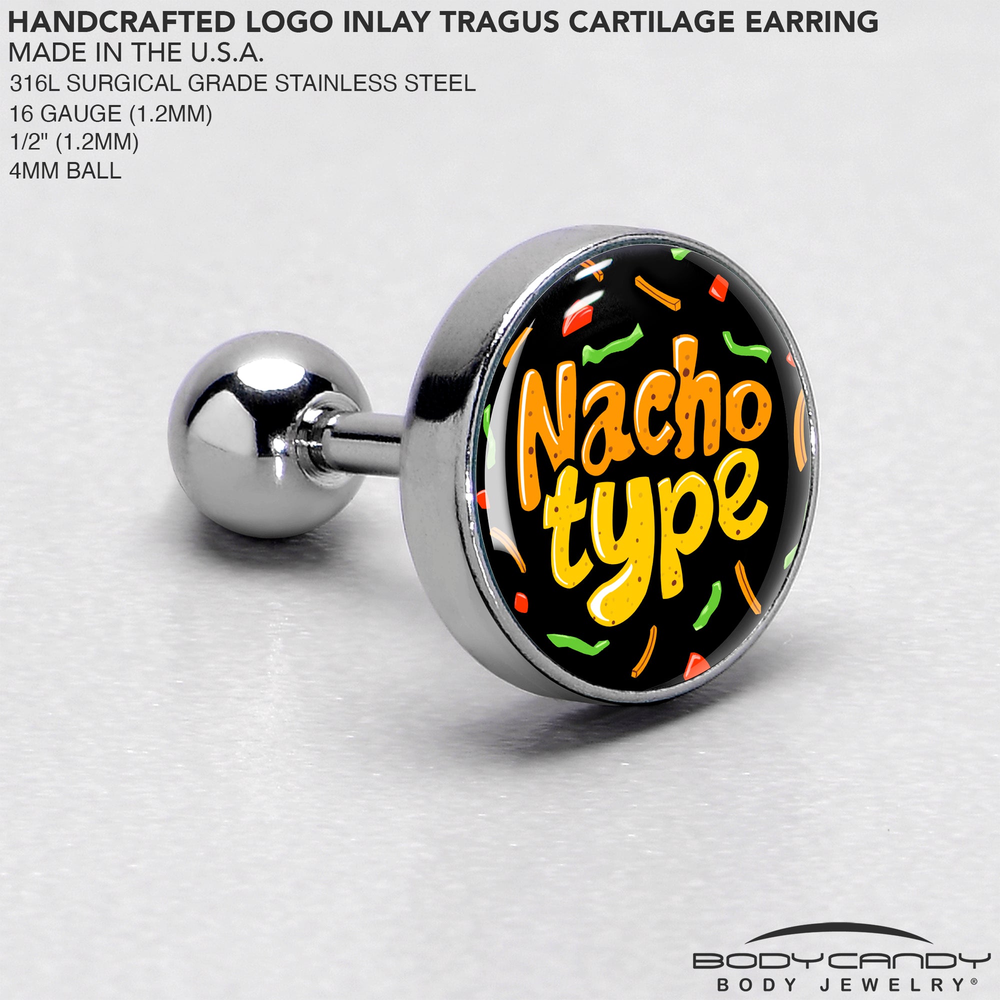 16 Gauge Tragus Earring 1/4 Nacho Type