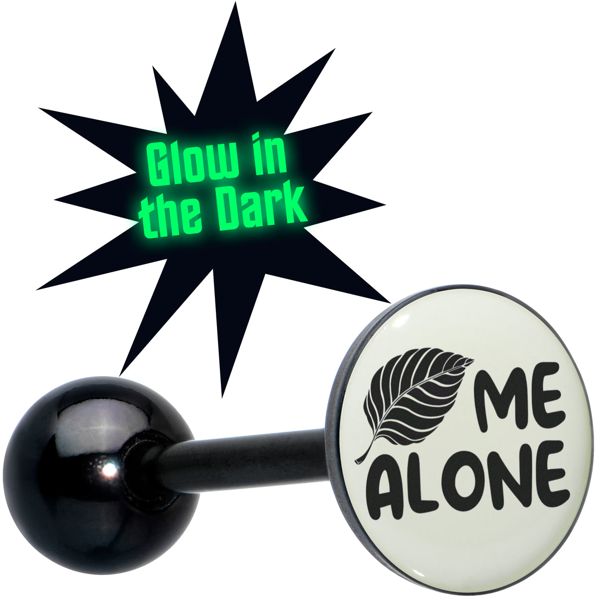 Glow in the Dark Black Anodized Leaf Me Alone Barbell Tongue Ring by Onyx O