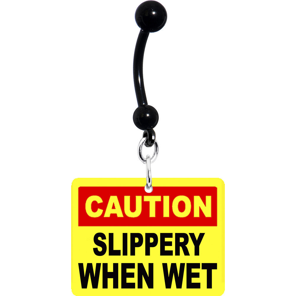 Caution Slippery When Wet Warning Sign Belly Ring