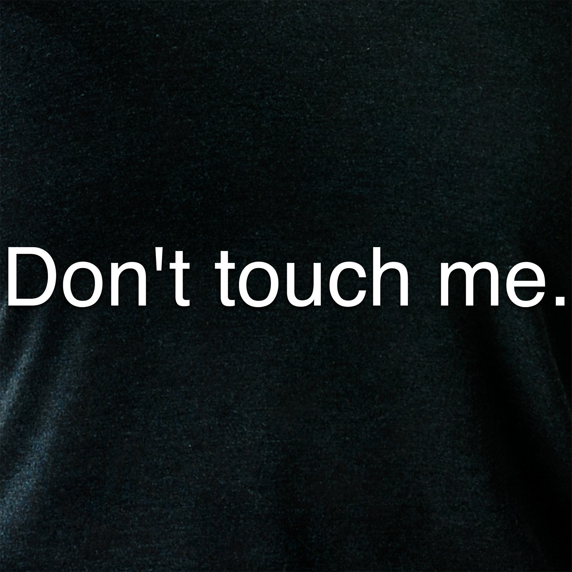 Don't Touch Me Black Tapered Long Sleeve Hoodie
