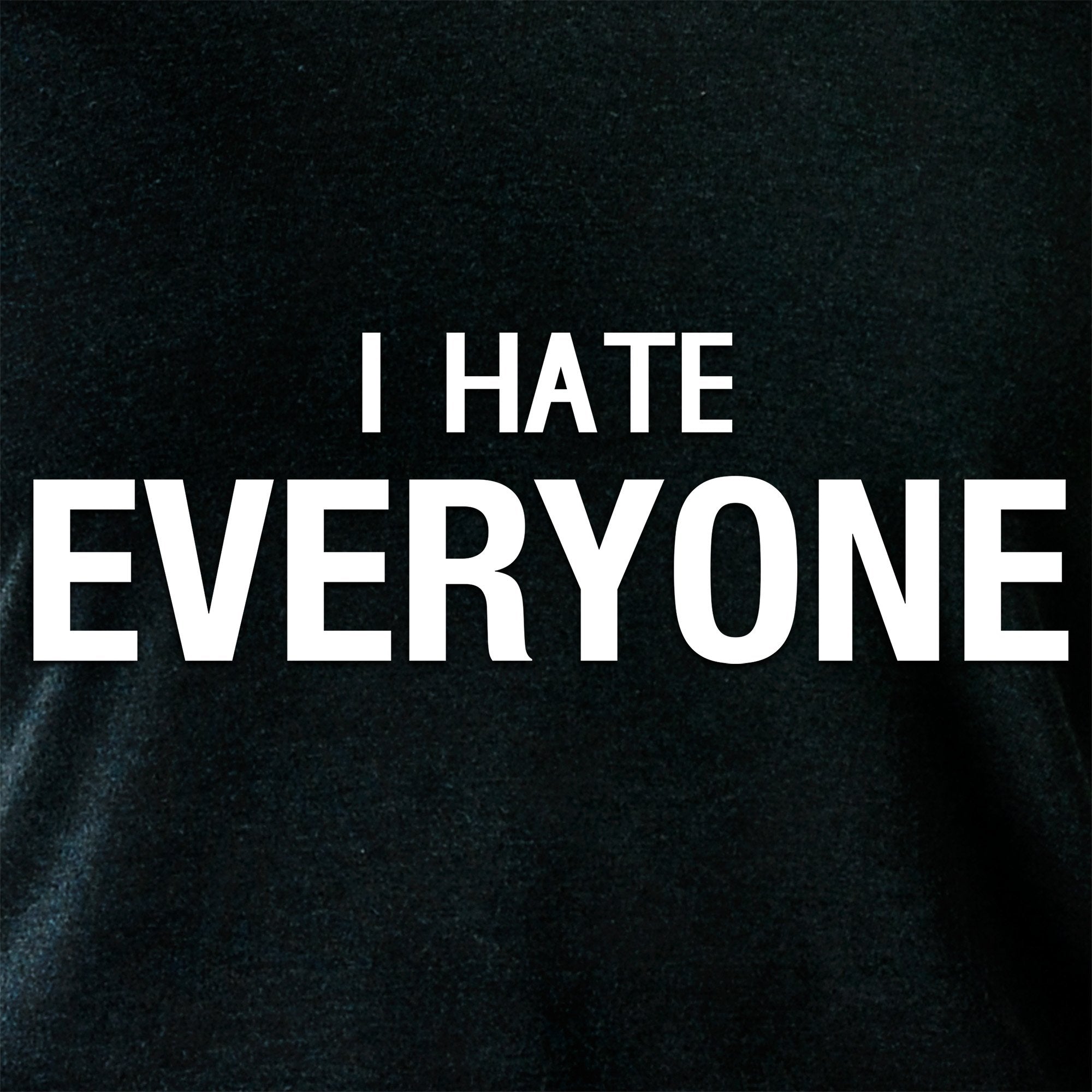 I hate everyone Tapered Long Sleeve Hoodie