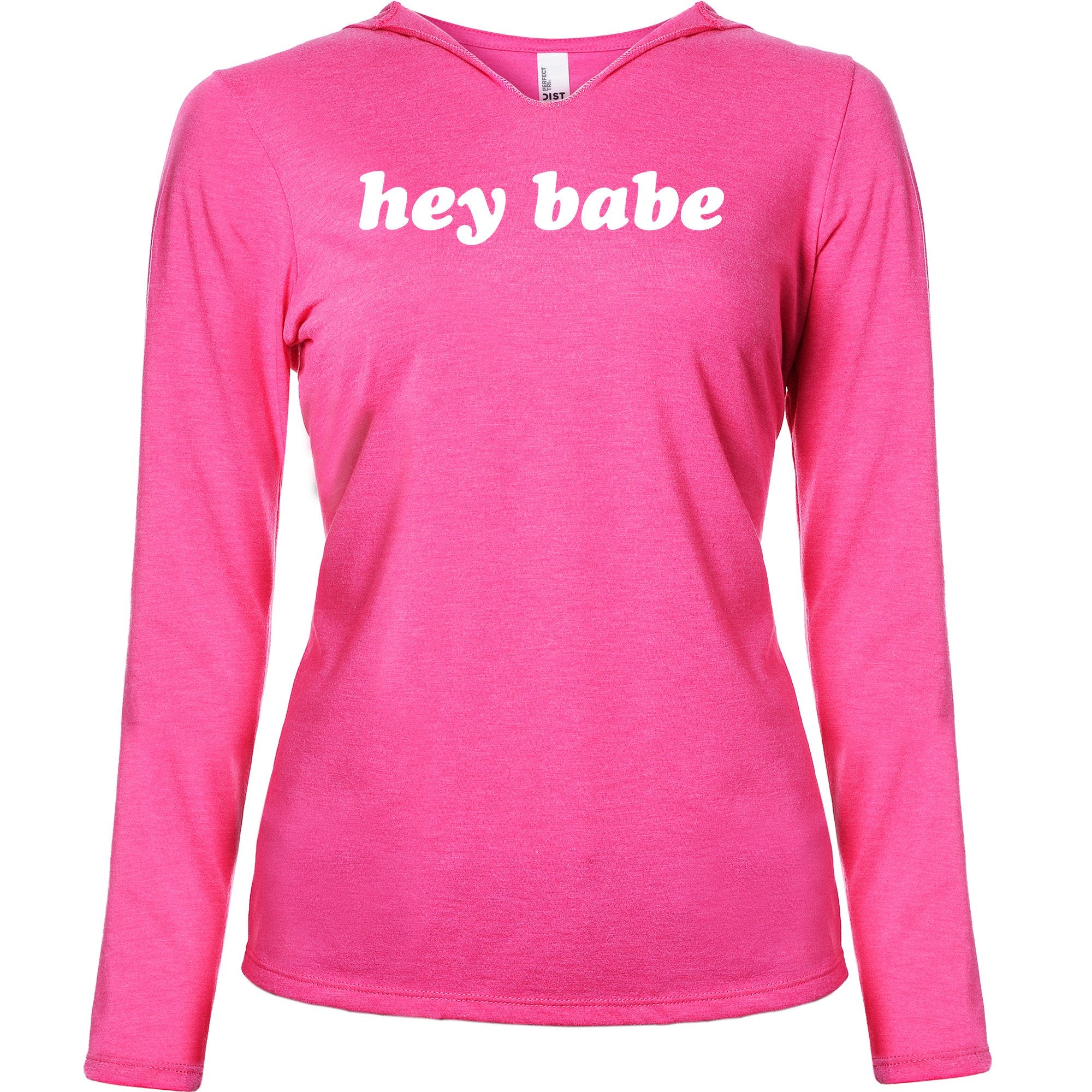 Hey Babe Tapered Long Sleeve Hoodie