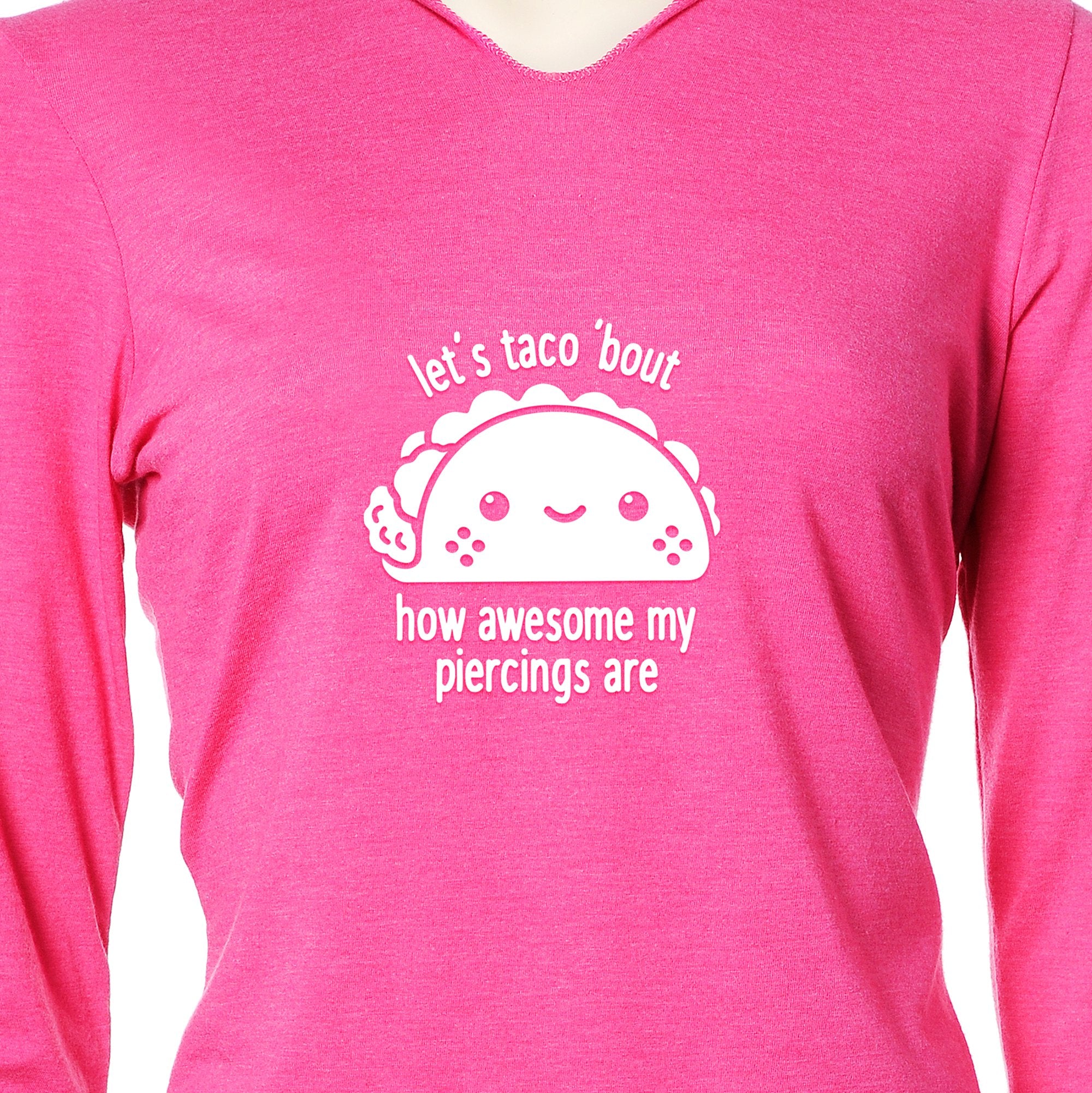 Let's Taco 'bout My Piercings Tapered Long Sleeve Hoodie