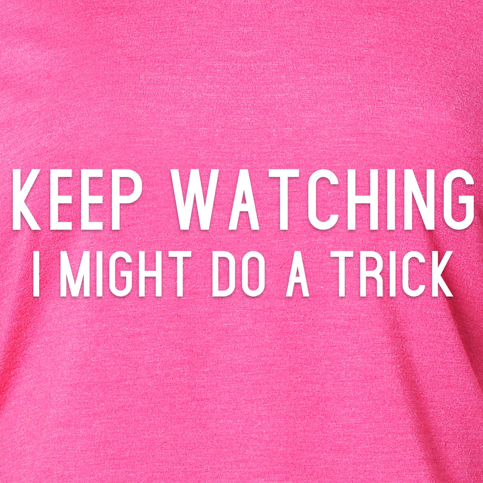 Keep Staring, I Might Do A Trick Black Tapered Long Sleeve Hoodie