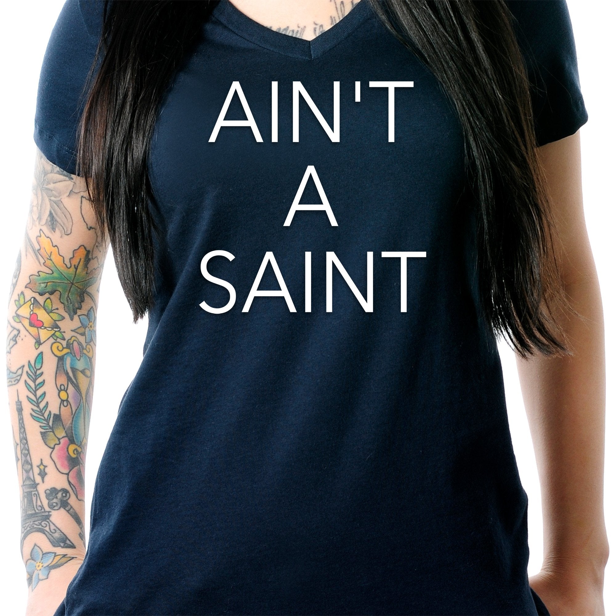 Ain't a Saint Black V-Neck Tee Shirt
